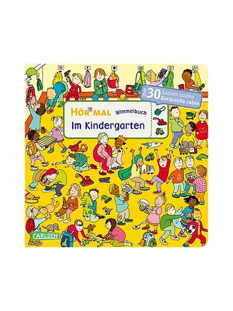 CARLSEN VERLAG | Hör mal (Soundbuch): Wimmelbuch: Im Kindergarten | keine Farbe