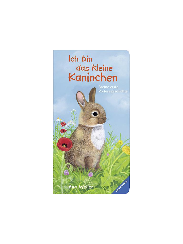 RAVENSBURGER | Buch - Ich bin das kleine Kaninchen (Ana Weller) | keine Farbe