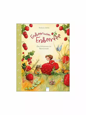 ARENA VERLAG | Buch - Erdbeerinchen Erdbeerfee - Das Geheimnis im Beerenwald | keine Farbe