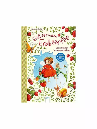 ARENA VERLAG | Buch - Erdbeerinchen Erdbeerfee - Die schönsten Vorlesegeschichten | keine Farbe