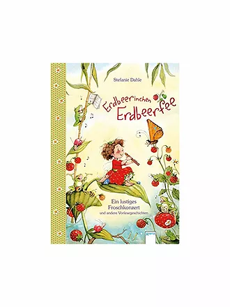 ARENA VERLAG | Buch - Erdbeerinchen Erdbeerfee - Hokuspokus im Fledermausbaum und andere Vorlesegeschichten | keine Farbe