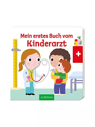 ARS EDITION VERLAG | Mein erstes Buch vom Kinderarzt | keine Farbe