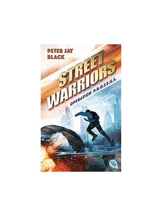 CBJ/CBT VERLAG | Buch - Street Warriors - Operation P.R.O.T.E.U.S. | keine Farbe