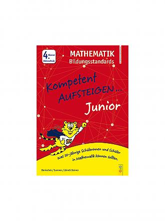 G & G VERLAG | Kompetent Aufsteigen Junior Mathematik Bildungsstandards 4. Klasse VS | keine Farbe