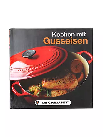 LE CREUSET | Kochbuch - Kochen mit Gusseisen | keine Farbe