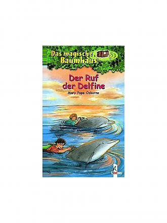 LOEWE VERLAG | Das magische Baumhaus - Der Ruf der Delfine - Band 9 | keine Farbe