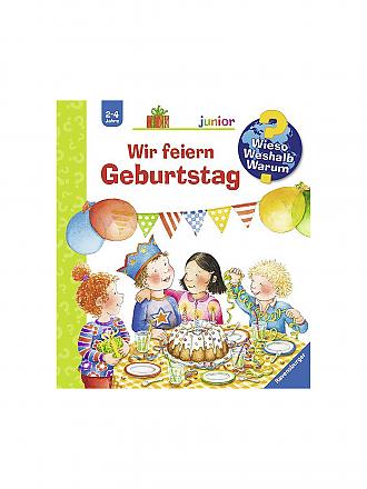 RAVENSBURGER | Buch - Wieso Weshalb Warum junior - Wir feiern Geburtstag (27) | keine Farbe