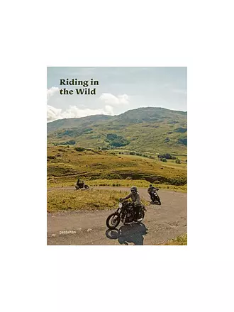SUITE | Buch - RIDING IN THE WILD Motorcycle Adventures off and on the Roads Klanten, Robert Gibbons, Jordan, Fuhrmann, Bastian | keine Farbe