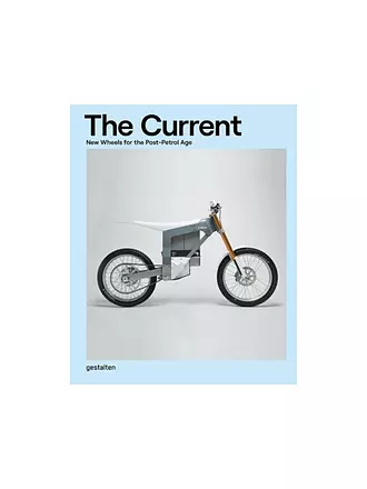 SUITE | Buch - THE CURRENT New Wheels for the Post-Petrol Age | keine Farbe