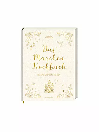 SUITE | Das Märchen-Kochbuch - Rezepte und Geschichten | keine Farbe