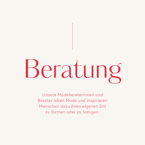 Text auf weißem Hintergrund lautet: „Beratung. Unsere Modeberaterinnen und Berater leben Mode und inspirieren Menschen dazu ihren eigenen Stil zu formen oder zu festigen.“ Der Text ist in Rot und das Design ist minimalistisch.