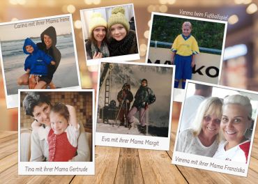 Eine Collage aus fünf Fotos, die Mütter mit ihren Töchtern zeigen. Jedes Bild zeigt unterschiedliche Personen in unterschiedlichen Situationen, beispielsweise im Freien und zu Hause. Die Textunterschriften enthalten Namen wie Carina, Verena, Tina und Eva mit ihren jeweiligen Müttern.