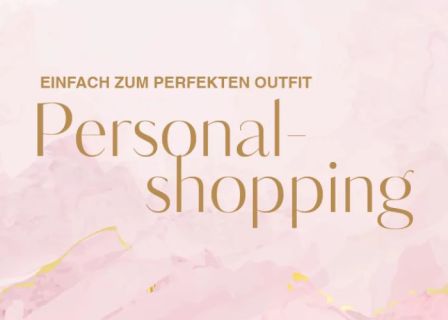 Auf einem rosafarbenen, strukturierten Hintergrund steht der Text „EINFACH ZUM PERFEKTEN OUTFIT Personal-shopping“ in eleganter, goldener Schrift.