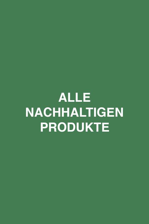 In weißem Text auf grünem Hintergrund steht „ALLE NACHHALTIGEN PRODUKTE“, was auf Englisch „ALLE NACHHALTIGEN PRODUKTE“ bedeutet.