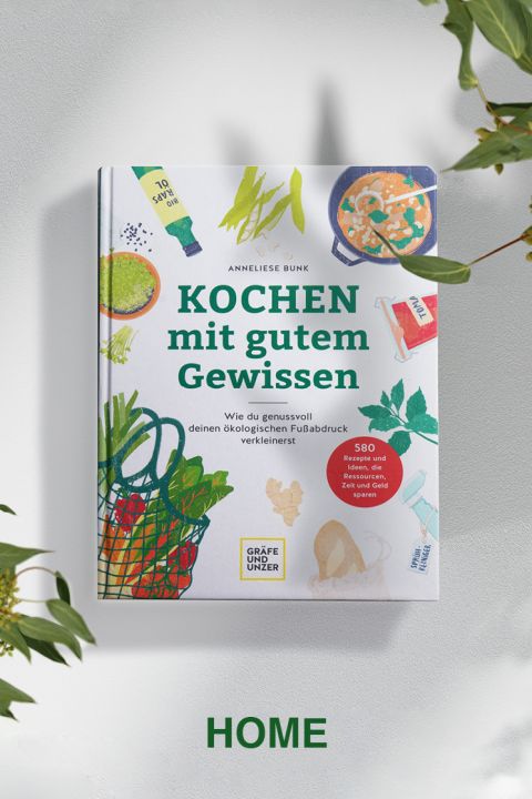 Cover des Buches „Kochen mit gutem Gewissen“ von Anneliese Bunk. Mit Abbildungen von Zutaten und Küchenutensilien. Das Cover ist von grünen Blättern umgeben, die eine natürliche und frische Atmosphäre schaffen. Unten steht „HOME“.