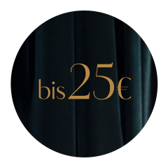 Ein dunkler, kreisförmiger Hintergrund mit dem Text „bis 25 €“ in edler Goldschrift darauf zentriert.