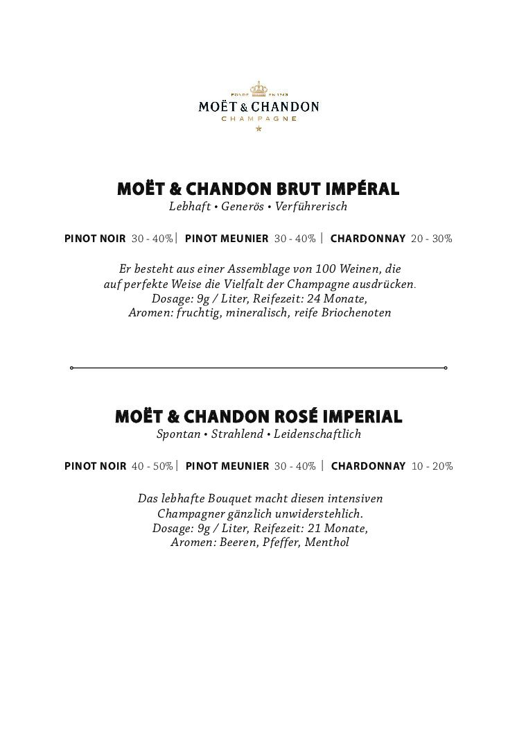Textbeschreibung der Champagnersorten von Moët & Chandon, einschließlich Brut Impérial und Rosé Impérial. Listet Prozentsätze für Pinot Noir, Pinot Meunier und Chardonnay auf, zusammen mit Verkostungsnotizen, die Geschmack und Aroma hervorheben.