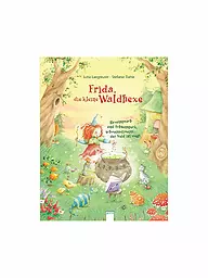 ARENA VERLAG | Buch - Frida, die kleine Waldhexe - Hexenspruch und Echsenspeck, schwuppdiwupp, der Neid ist weg! | keine Farbe