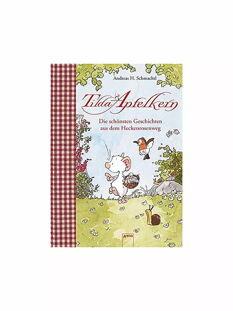 ARENA VERLAG | Buch - Tilda Apfelkern - Die schönsten Geschichten aus dem Heckenrosenweg: Sonderband (Gebundene Ausgabe) | keine Farbe