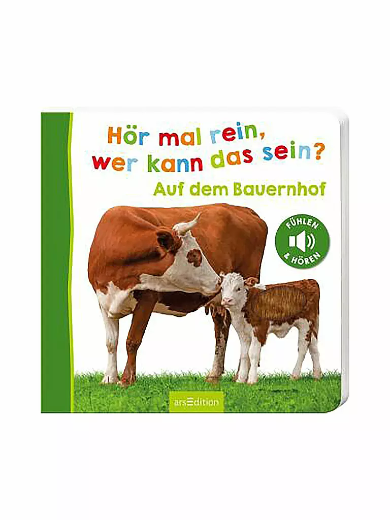 ARS EDITION VERLAG | Buch - Hör mal rein, wer kann das sein? - Auf dem Bauernhof | keine Farbe