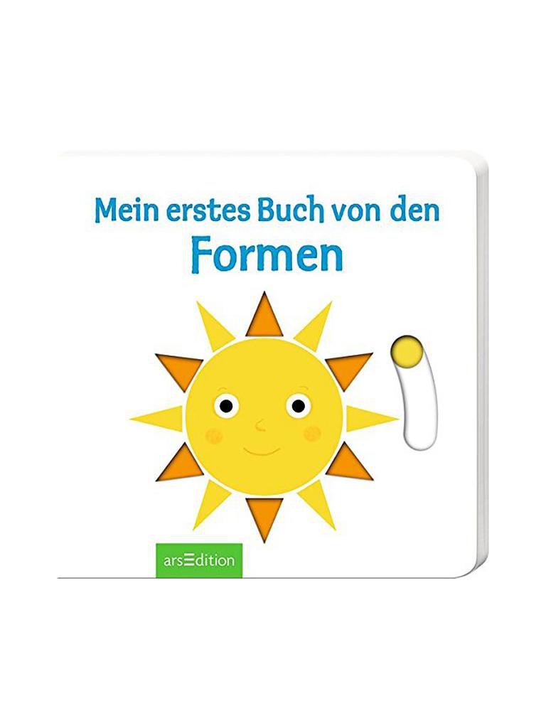 ARS EDITION VERLAG | Mein erstes Buch von den Formen (Gebundene Ausgabe) | keine Farbe