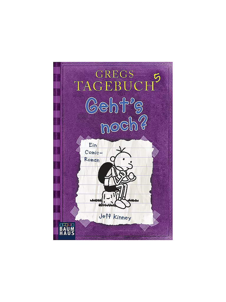 BAUMHAUS VERLAG | Gregs Tagebuch 5 - Geht's noch?  | keine Farbe