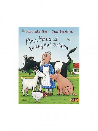 BELTZ & GELBERG VERLAG | Buch - Mein Haus ist zu eng und zu klein