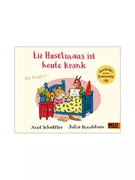 BELTZ & GELBERG VERLAG | Buch - Liz Haselmaus ist heute krank  | Keine Farbe