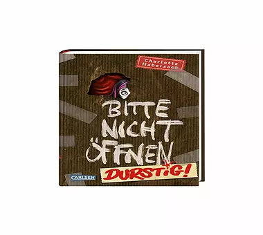 CARLSEN VERLAG Buch - Bitte nicht öffnen - Durstig!
