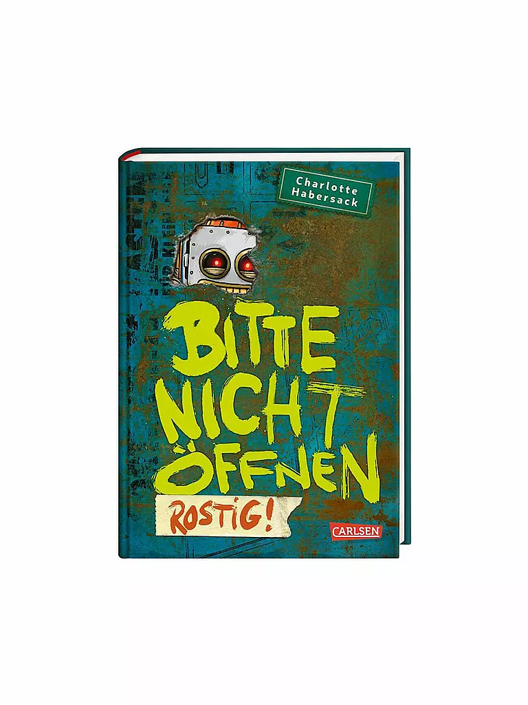 CARLSEN VERLAG | Buch - Bitte nicht öffnen 6: Rostig! | keine Farbe