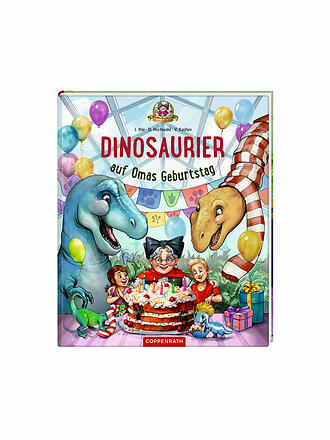 COPPENRATH VERLAG | Buch - Dinosaurier auf Omas Geburtstag, Dominik Hochwald, Jörg Ihle