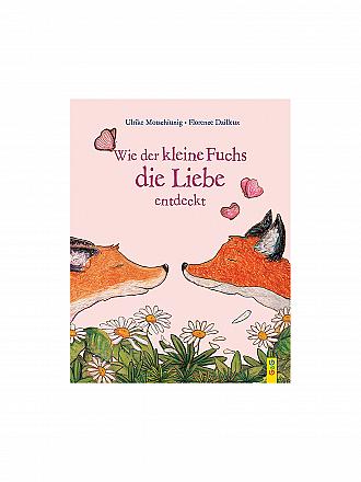G & G VERLAG | Buch - Wie der kleine Fuchs die Liebe entdeckt