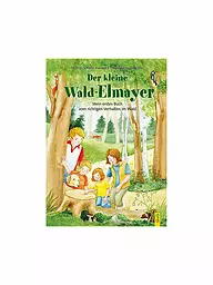 G & G VERLAG | Buch - Der kleine Wald-Elmayer - Mein erstes Buch vom richtigen Verhalten im Wald | keine Farbe