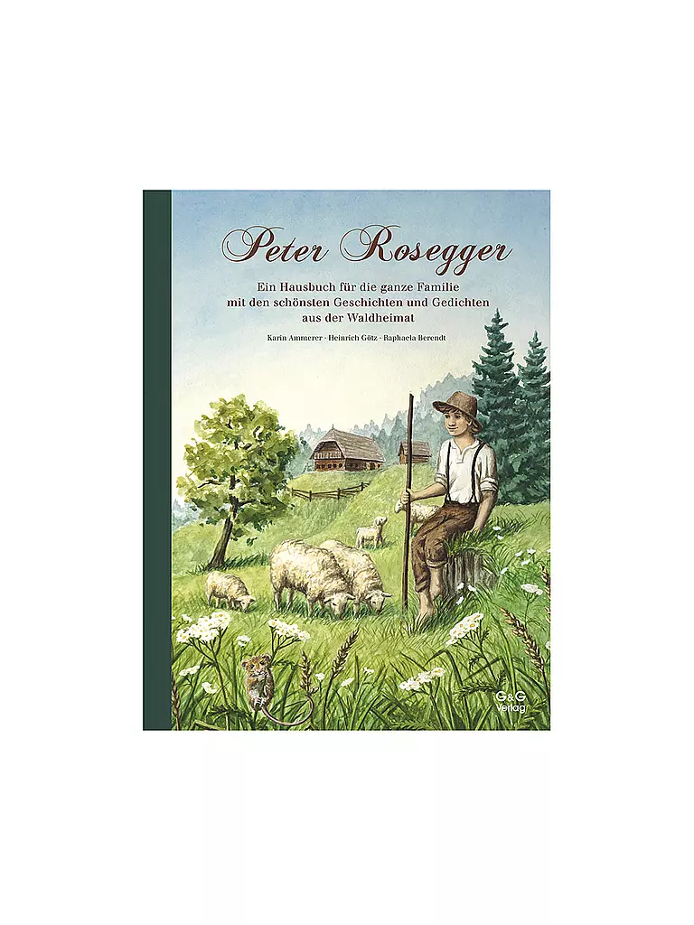 G & G VERLAG | Durch das Jahr mit Peter Rosegger. Ein Hausbuch für die ganze Familie | keine Farbe