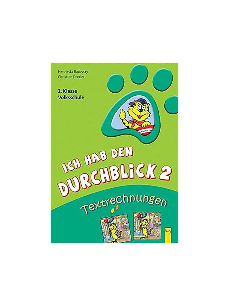 G & G VERLAG | Buch - Ich hab den Durchblick - 2. Klasse - Textrechnungen | keine Farbe