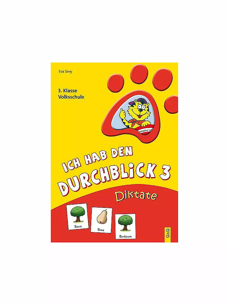 G & G VERLAG | Ich hab den Durchblick - Diktate 3. Klasse Volksschule | keine Farbe