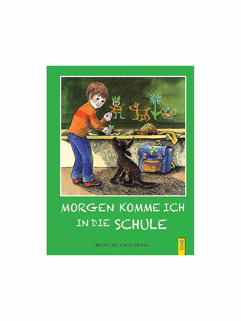 G & G VERLAG | Morgen komme ich in die Schule | keine Farbe