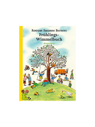 GERSTENBERG VERLAG | Rotraut Susanne Berners Frühlings-Wimmelbuch