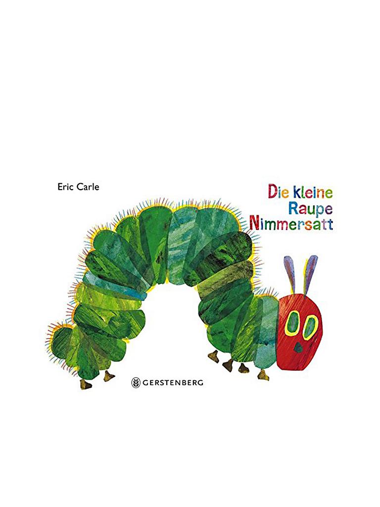 GERSTENBERG VERLAG Buch - Die kleine Raupe Nimmersatt (Gebundene ...
