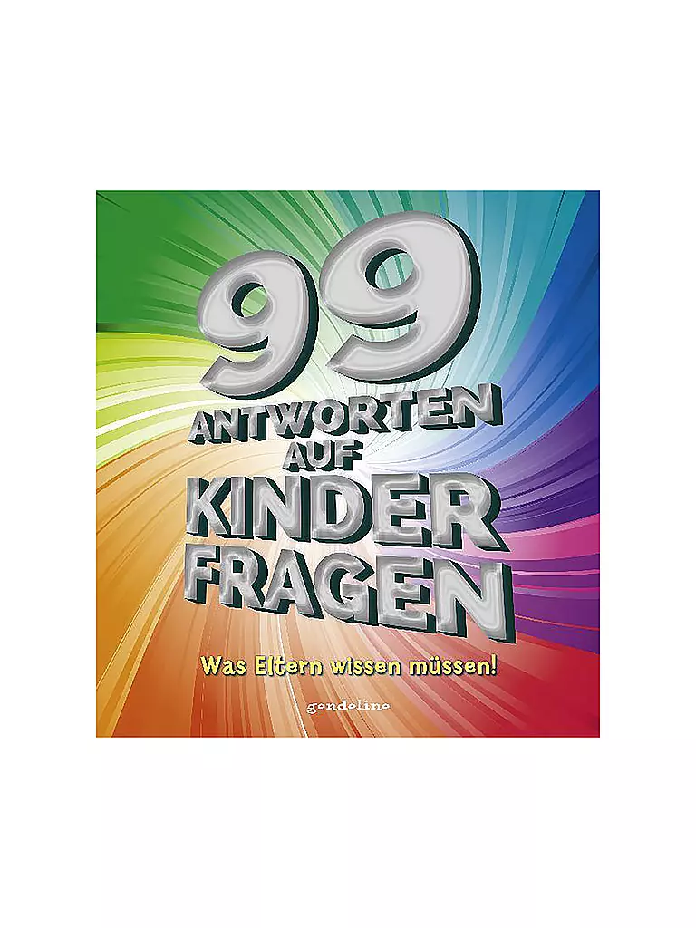 Ihr Hättet Es Wissen Müssen GONDOLINO Buch - 99 Antworten auf Kinderfragen - Was Eltern wissen