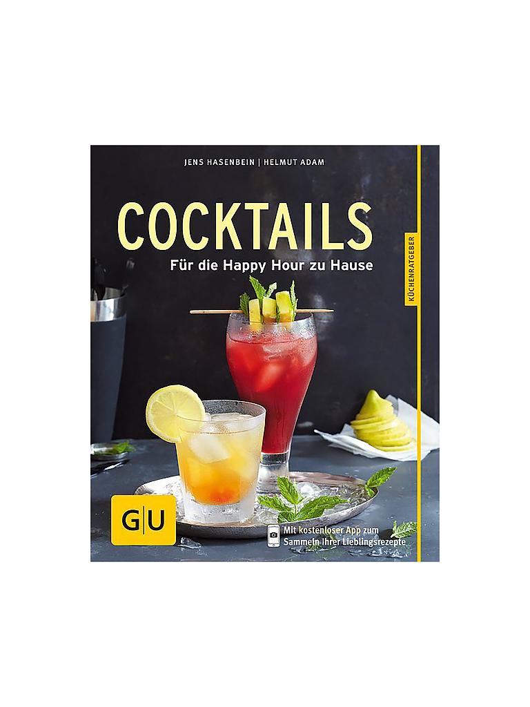GRAEFE UND UNZER | Cocktails - Für die Happy Hour zu Hause | bunt