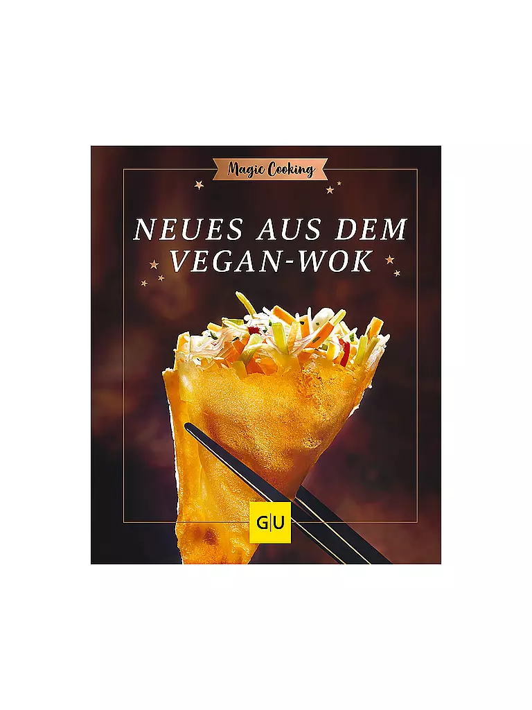 GRAEFE UND UNZER | Kochbuch - Neues aus dem Vegan-Wok | bunt
