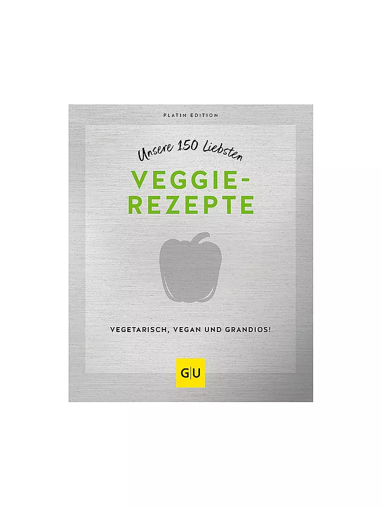 GRAEFE UND UNZER | Unsere 150 liebsten Veggie-Rezepte | bunt