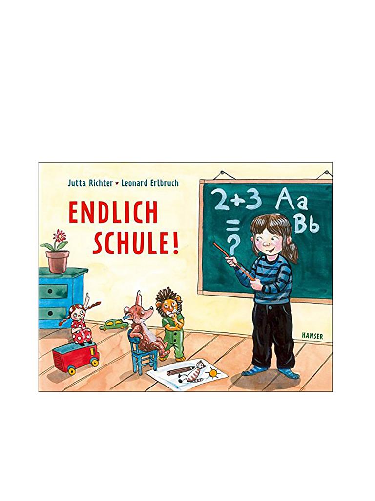HANSER VERLAG | Buch - Endlich Schule - Eine Geschichte vom Großwerden (Gebundene Ausgabe) | keine Farbe