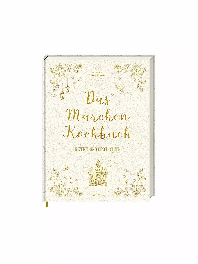 HOELKER | Das Märchen-Kochbuch - Rezepte und Geschichten | keine Farbe