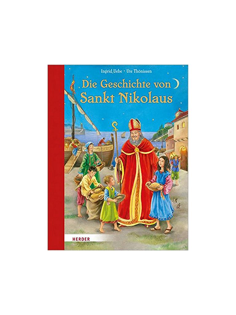 KERLE / HERDER VERLAG | Buch - Die Geschichte von Sankt Nikolaus (Gebundene Ausgabe) | keine Farbe