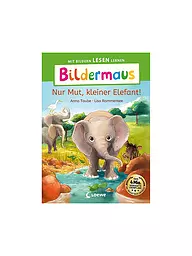 LOEWE VERLAG | Buch - Bildermaus - Nur Mut, kleiner Elefant! | keine Farbe