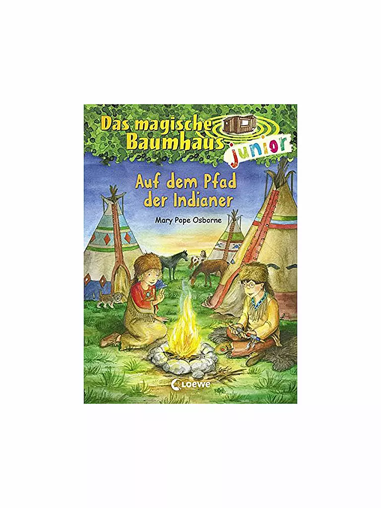 LOEWE VERLAG | Buch - Das magische Baumhaus Junior - Auf dem Pfad der Indianer (Gebundene Ausgabe)  | keine Farbe