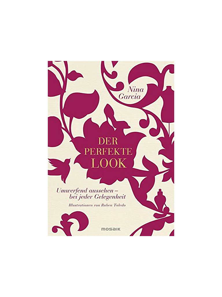 MOSAIK VERLAG Buch - Der perfekt Look (Nina Garcia) 999.00
