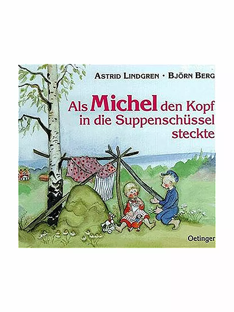 OETINGER VERLAG | Buch - Als Michel den Kopf in die Suppenschüssel steckte (Gebundene Ausgabe) | keine Farbe